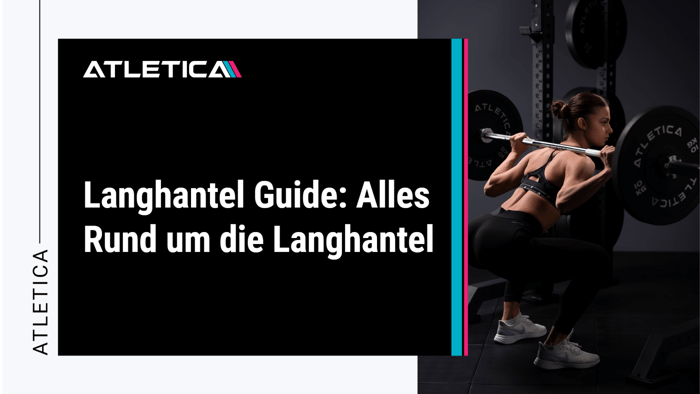 Langhantel Guide: Alles Rund um die Langhantel