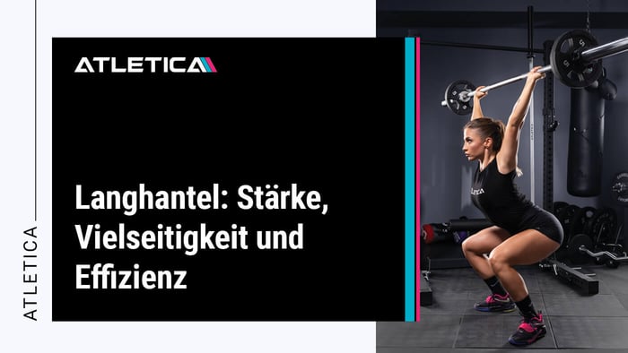 Langhantel: Stärke, Vielseitigkeit und Effizienz | ATLETICA