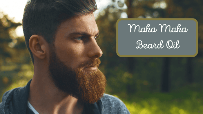 Maka Maka Beard Oil: Sweet or Spicy?