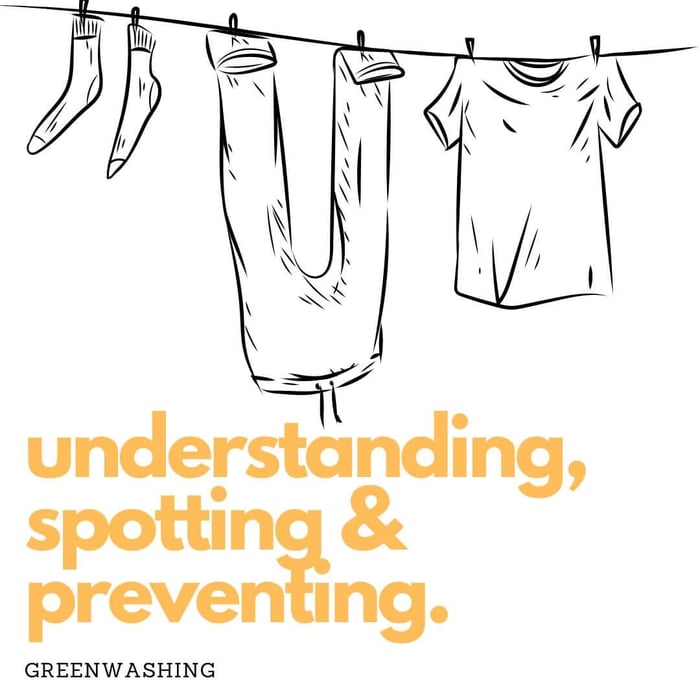 Greenwashing: Understanding, Spotting, and Preventing