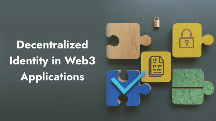 Decentralized Identity in Web3 Applications