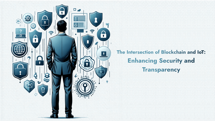 Blockchain and IoT: Enhancing Security and Transparency