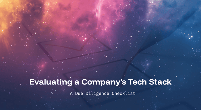 Evaluating a Company's Tech Stack: A Due Diligence Checklist