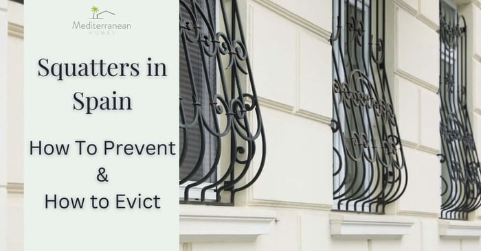 Squatters In Spain: How To Prevent And Evict