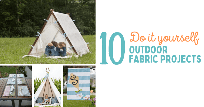 10 DIY Outdoor Fabric Projects