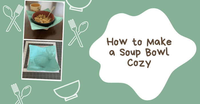 How to Make a Bowl Cozy | Bowl Cozy Pattern
