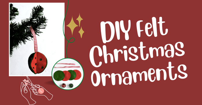 DIY Felt Christmas Ornaments | 3D Ornaments