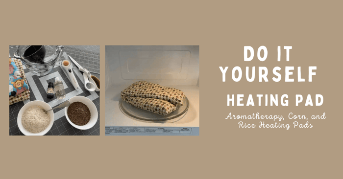 DIY Heating Pad | Aromatherapy, Corn, and Rice Heating Pads