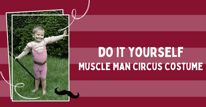 DIY Muscle Man Costume | Circus Costumes