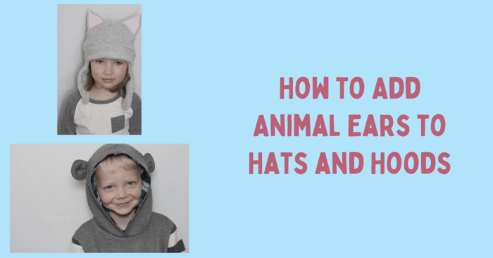 How to Add Animal Ears to Hats and Hoods