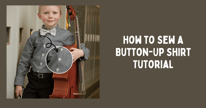 How to Sew a Button-Up Shirt | Step-by-Step Guide