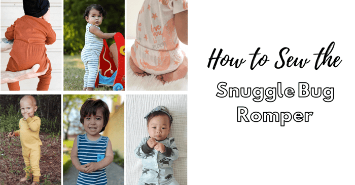 How to Sew the Snuggle Bug Romper
