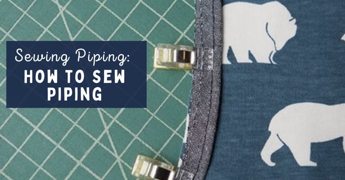 Sewing Piping 101
