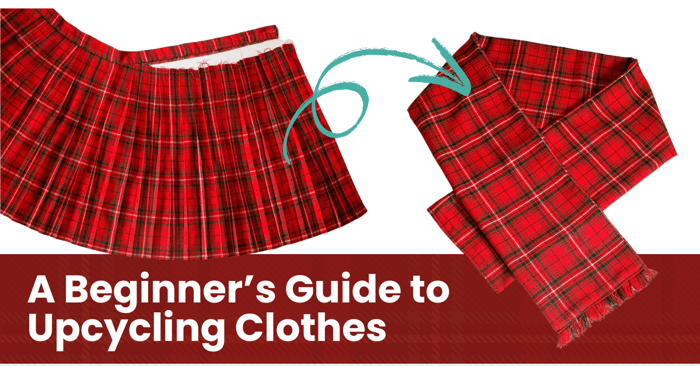 A Beginner’s Guide to Upcycling Clothes