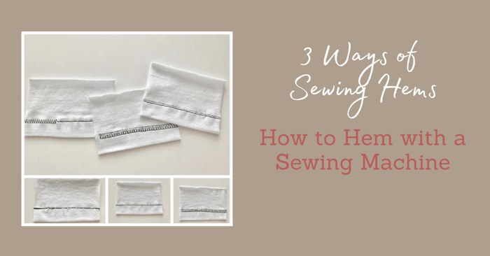 How to Hem with a Sewing Machine: A Step-by-Step Guide