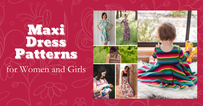 Maxi Dress Patterns for Women and Girls