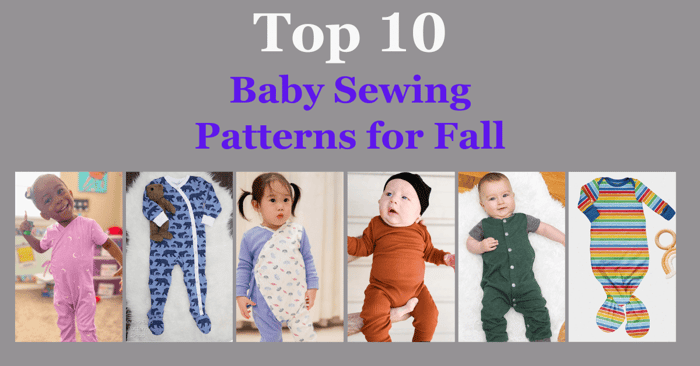 Top 10 Baby Sewing Patterns for Fall