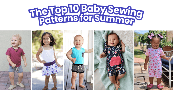 Top 10 Baby Sewing Patterns for Summer