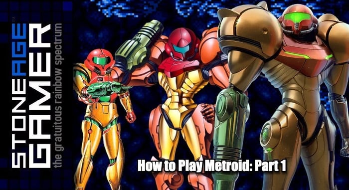 How to Play Metroid: Part 1