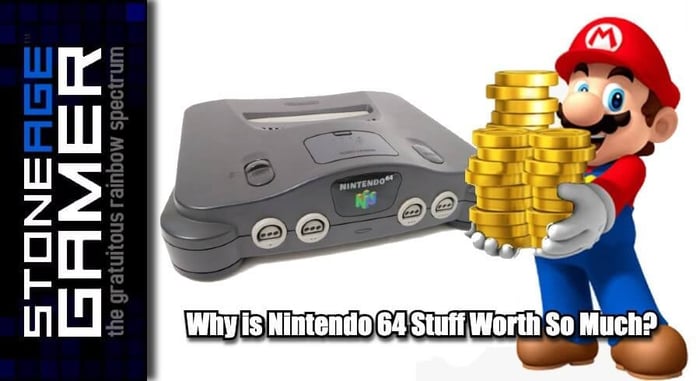 Why is Nintendo 64 Stuff Worth So Much?