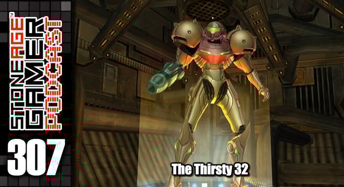 SAG Episode 307: The Thirsty 32