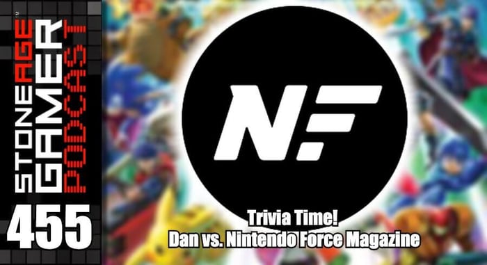 SAG Podcast 455: Trivia Time - Dan vs. Nintendo Force Magazine
