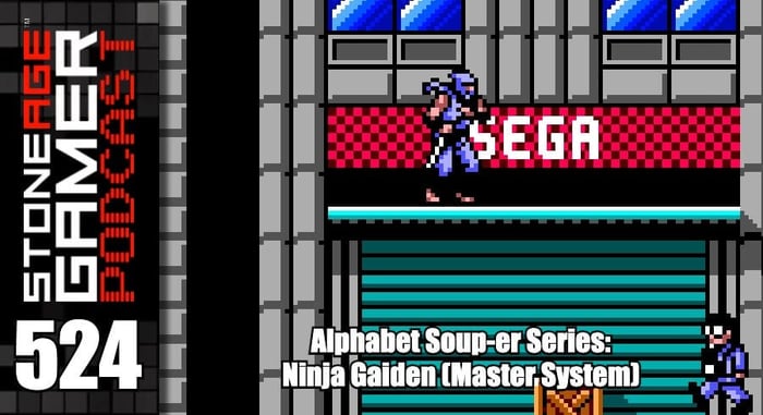 SAG Podcast 524: Alphabet Soup-er Series - Ninja Gaiden (Master System)