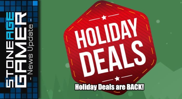 Holiday Deals are BACK at Stone Age Gamer