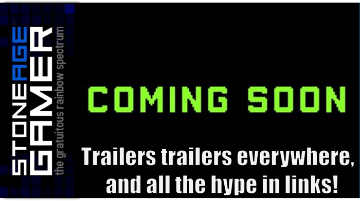 Trailers, trailers everywhere and all the hype in links!