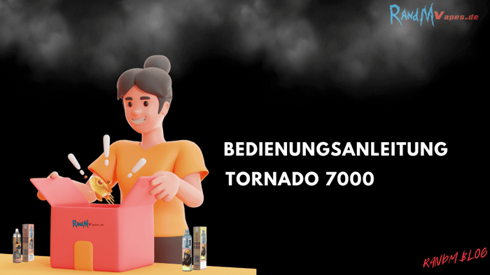 RandM Tornado 7000: Eine Dampfanleitung für ein Unvergleichliches Erlebnis