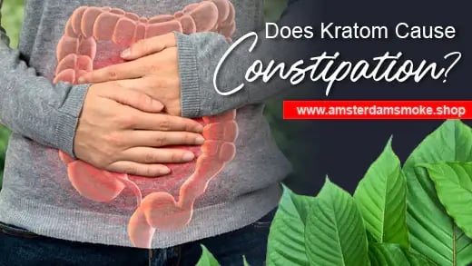 Does Kratom Cause Constipation?