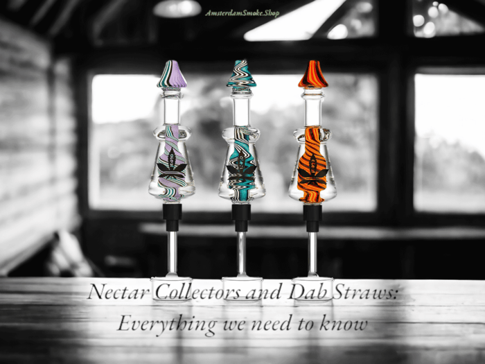 Nectar Collectors and Dab Straws: Everything you need to know