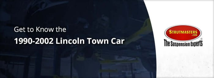 Spotlight: 1990-2002 Lincoln Town Car Suspension