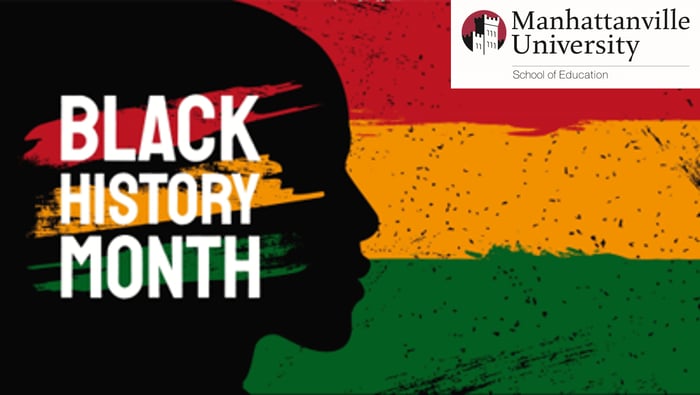 Celebrating Black History Month - Manhattanville University's Doctoral Program