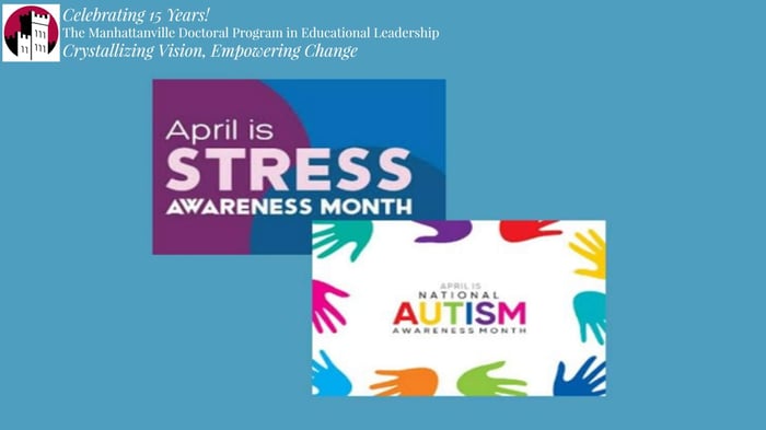 Manhattanville's Doctoral Program Honors Autism and Stress Awareness Month
