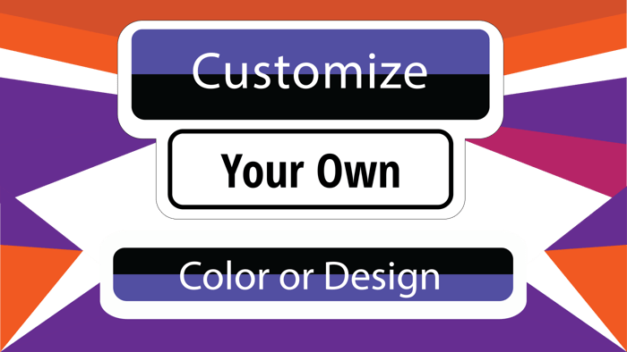 Customize Your Own Color Change or Design