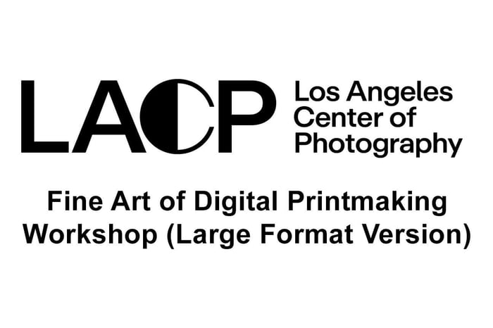 LACP - The Fine Art of Digital Printmaking - May 30 - 31, 2026