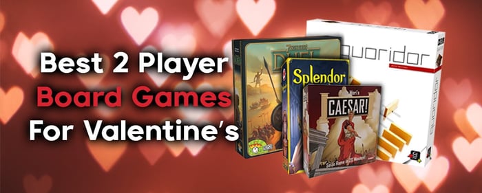Best 2 Player Board Games For Valentine's Day