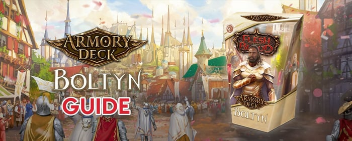 How To Play Boltyn: Armory Deck Guide - Flesh and Blood TCG