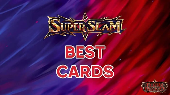 10 Best Cards in Super Slam - Flesh and Blood TCG