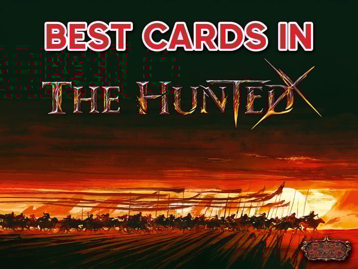 The Best Card in The Hunted - Flesh and Blood TCG