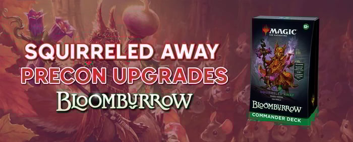 Squirreled Away Precon Upgrade Guide - MTG Bloomburrow Commander Decks