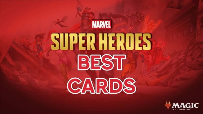 10 Best Cards in Marvel Super Heroes - Magic: The Gathering