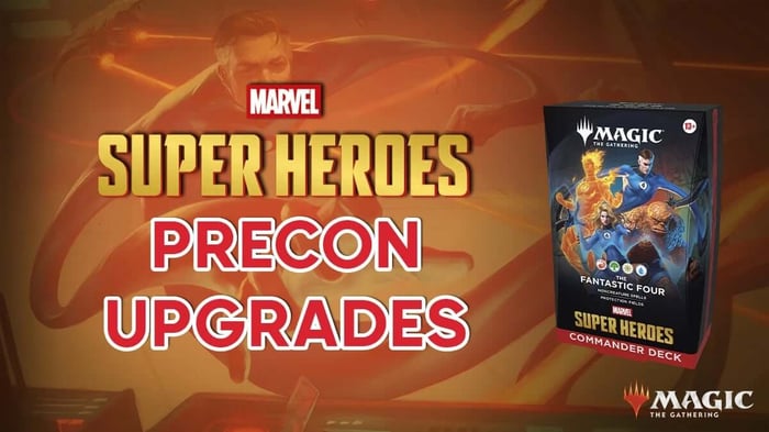 Fantastic Four Precon Upgrade Guide - MTG Commander Decks