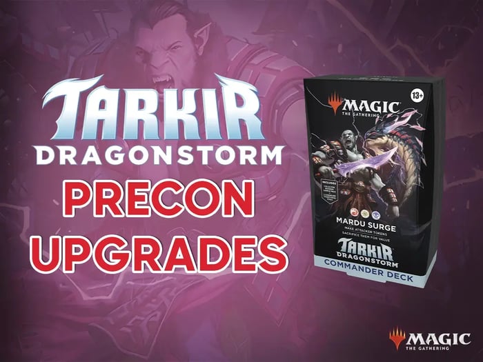 Mardu Surge Precon Upgrade Guide - MTG Tarkir: Dragonstorm Commander Decks