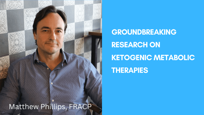 Dr. Matthew Phillips: Groundbreaking Research on Ketogenic Metabolic Therapies