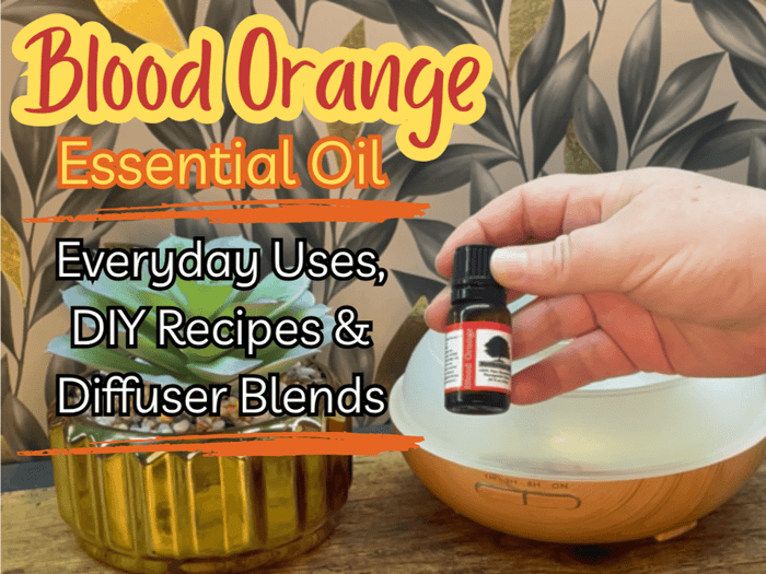 Blood Orange Essential Oil: Everyday Uses, DIY Recipes & Diffuser Blends