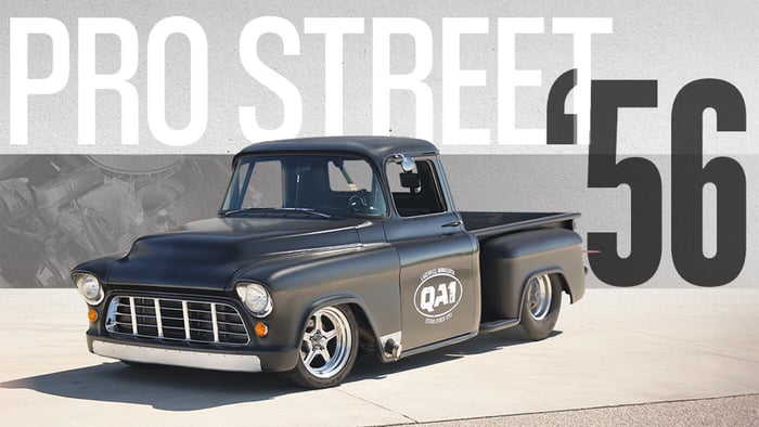 This 1956 Chevy 3100 Is The Ultimate DIY Pro-Street Project