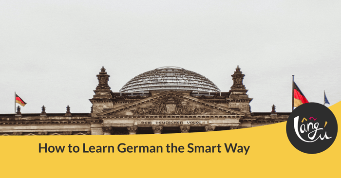 How to Learn German the Smart Way