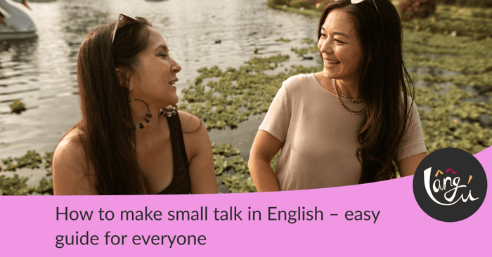 How to make small talk in English – easy guide for everyone